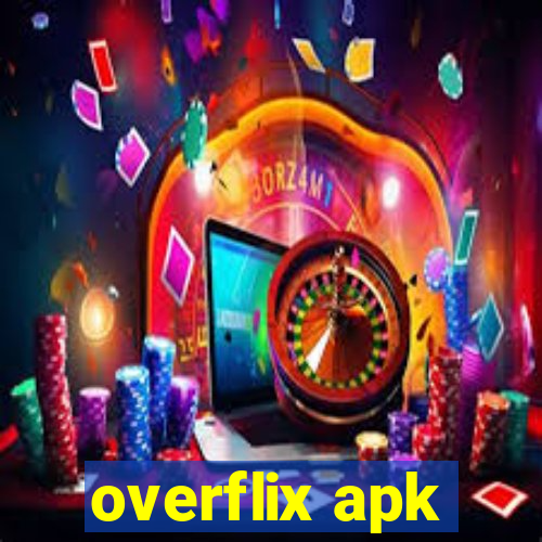 overflix apk